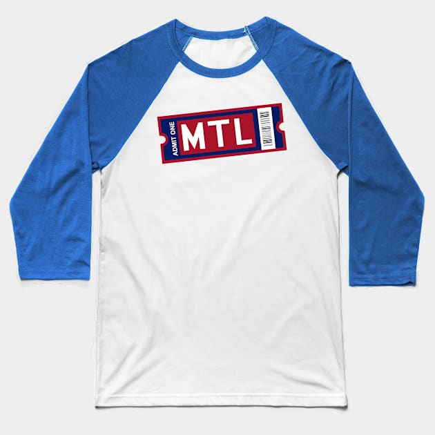 MTL Ticket Baseball T-Shirt by CasualGraphic